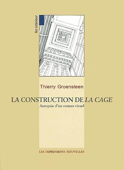 La construction de La cage : autopsie d'un roman visuel