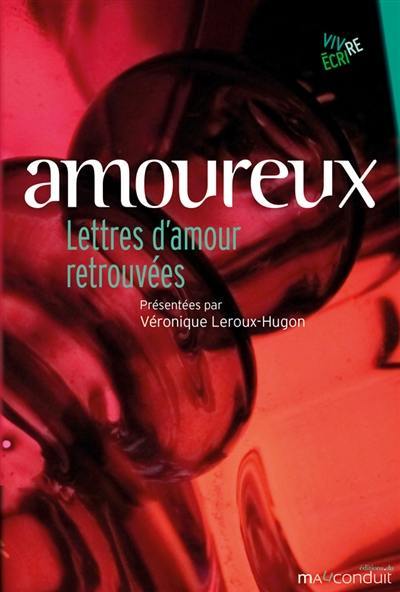 Amoureux : lettres d'amour retrouvées