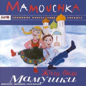 Russie : rondes, comptines et berceuses. Songs, nursery rhymes and lullabies from Russia