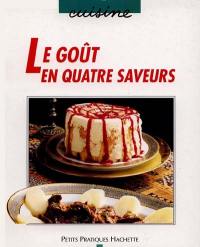 Le Goût en quatre saveurs