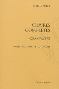 Oeuvres complètes. Vol. 3. Champavert