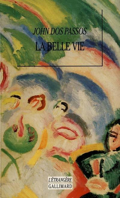 La belle vie