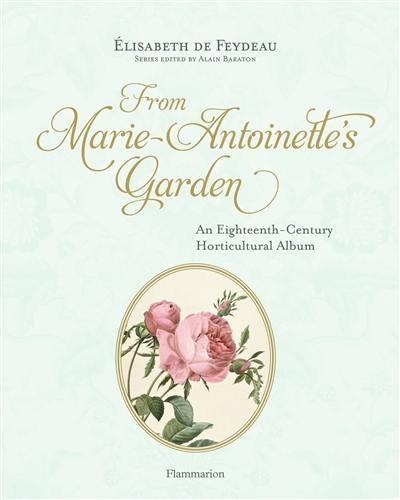 From Marie-Antoinette's garden