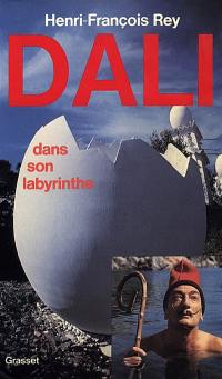 Dali dans son labyrinthe