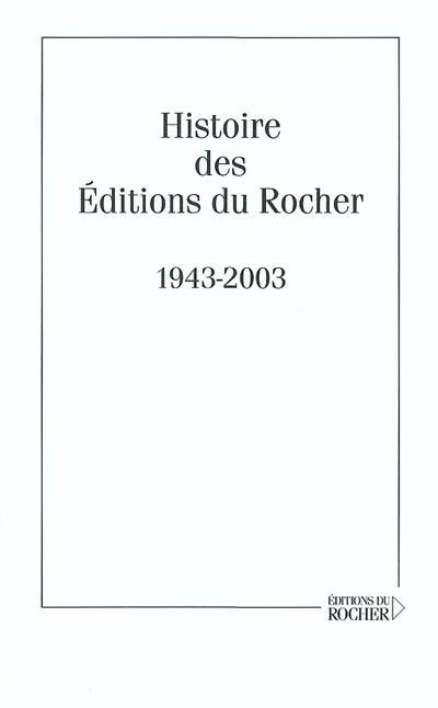 Histoire des éditions du Rocher, 1943-2003