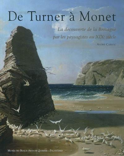 De Turner à Monet : la découverte de la Bretagne par les paysagistes au XIXe siècle