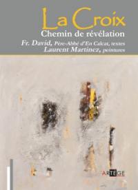 La croix, chemin de révélation : un chemin de croix à Saint-Sernin