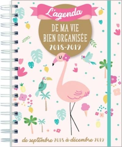 L'agenda de ma vie bien organisée 2018-2019 : de septembre 2018 à décembre 2019