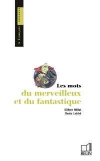 Les mots du merveilleux et du fantastique