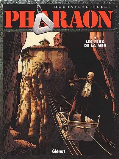 Pharaon. Vol. 7. Les feux de la mer