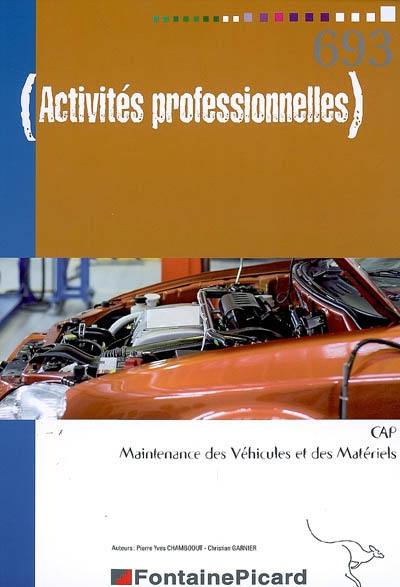 Activités professionnelles : CAP maintenance des véhicules et des matériels