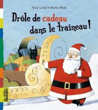 Drôle de cadeau dans le traîneau !