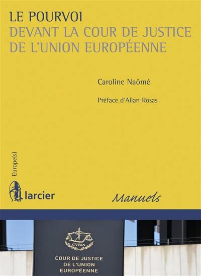 Le pourvoi devant la Cour de justice de l'Union européenne