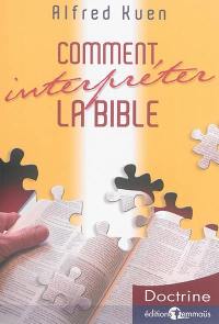 Comment interpréter la Bible