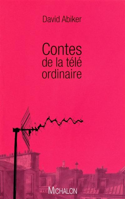 Contes de la télé ordinaire