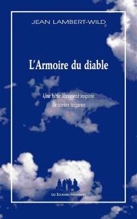 L'armoire du diable : une fable librement inspirée de contes tziganes