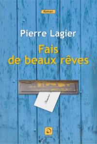 Fais de beaux rêves