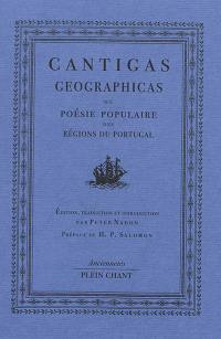 Cantigas geographicas ou Poésie populaire des régions du Portugal