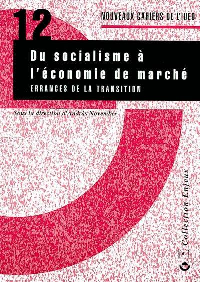 Du socialisme à l'économie de marché