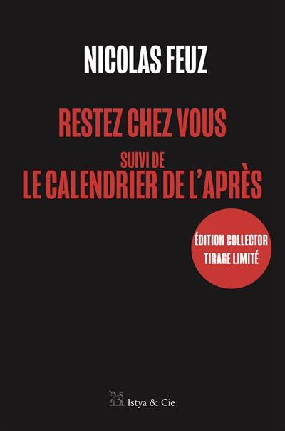 Restez chez vous. Le calendrier de l'après