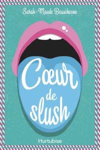 Coeur de slush