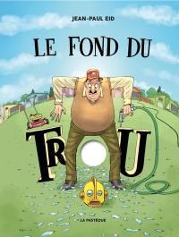 Le fond du trou