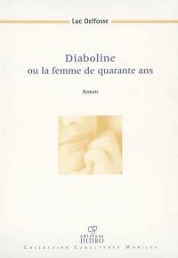 Diaboline ou La femme de quarante ans