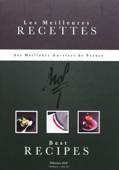 Les meilleures recettes des meilleurs ouvriers de France. Best recipes