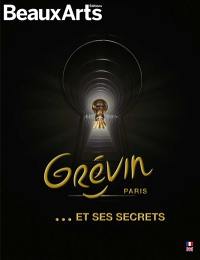 Grévin Paris... et ses secrets