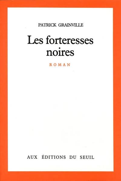 Les forteresses noires