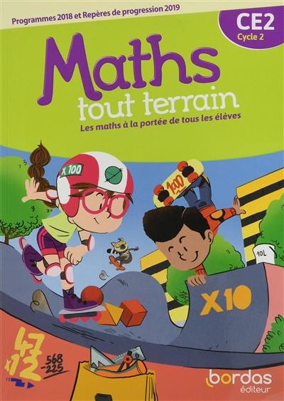 Maths tout terrain CE2, cycle 2 : programmes 2018 et repères de progression 2019