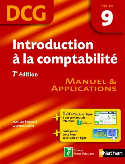 Introduction à la comptabilité, DCG, épreuve 9 : manuel & applications