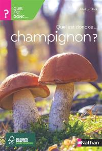 Quel est donc ce... champignon ?