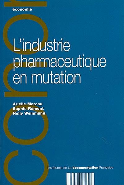 L'industrie pharmaceutique en mutation