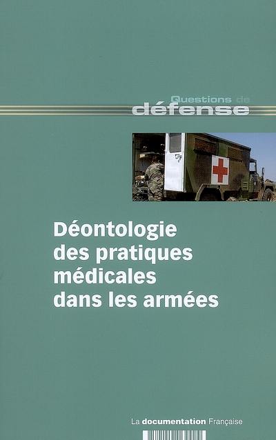 Déontologie des pratiques médicales dans les armées : rapport technique