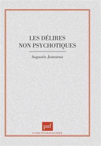 Les Délires non psychotiques