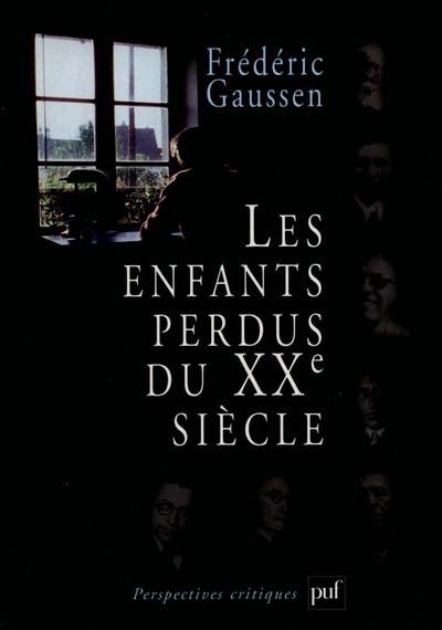 Les enfants perdus du XXe siècle