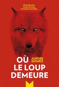 Où le loup demeure