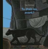 Tu étais où, avant ?