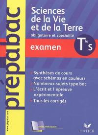 Sciences de la vie et de la Terre terminale S, enseignement obligatoire et de spécialité : examen