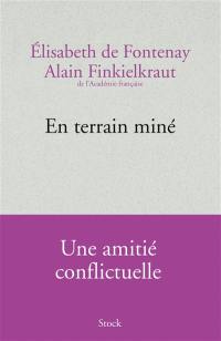 En terrain miné : une amitié conflictuelle