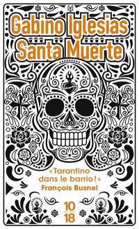 Santa muerte : un bario noir