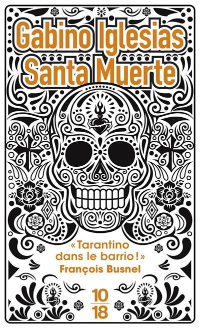 Santa muerte : un bario noir