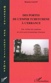 Des portes de l'enfer tchétchène à l'errance : une victime du syndrome de stress post-traumatique témoigne