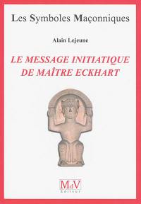 Le message initiatique de maître Eckhart