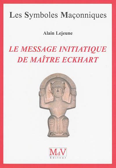 Le message initiatique de maître Eckhart