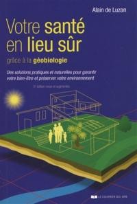 Votre santé en lieu sûr grâce à la géobiologie : des solutions pratiques et naturelles pour garantir votre bien-être et préserver votre environnement