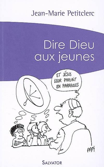 Dire Dieu aux jeunes