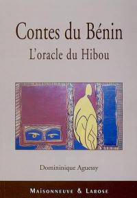 Contes du Bénin : l'oracle du hibou