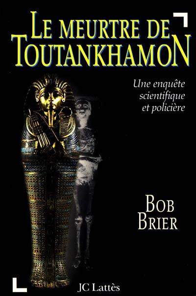 Le meurtre de Toutankhamon